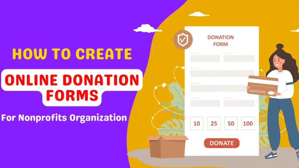 How to Create Online Donation Forms for Nonprofits Organization