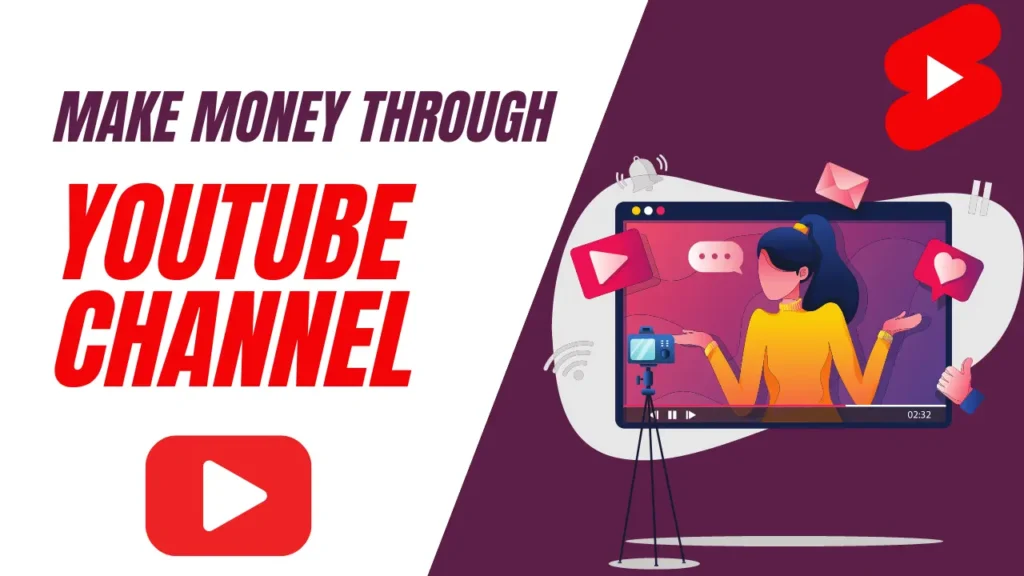 Make money through YouTube channel