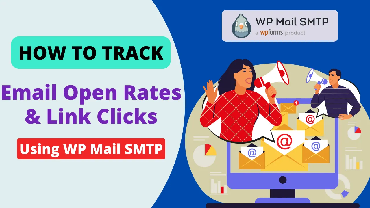 How To Track Email Open Rates And Link Clicks Using WP Mail SMTP