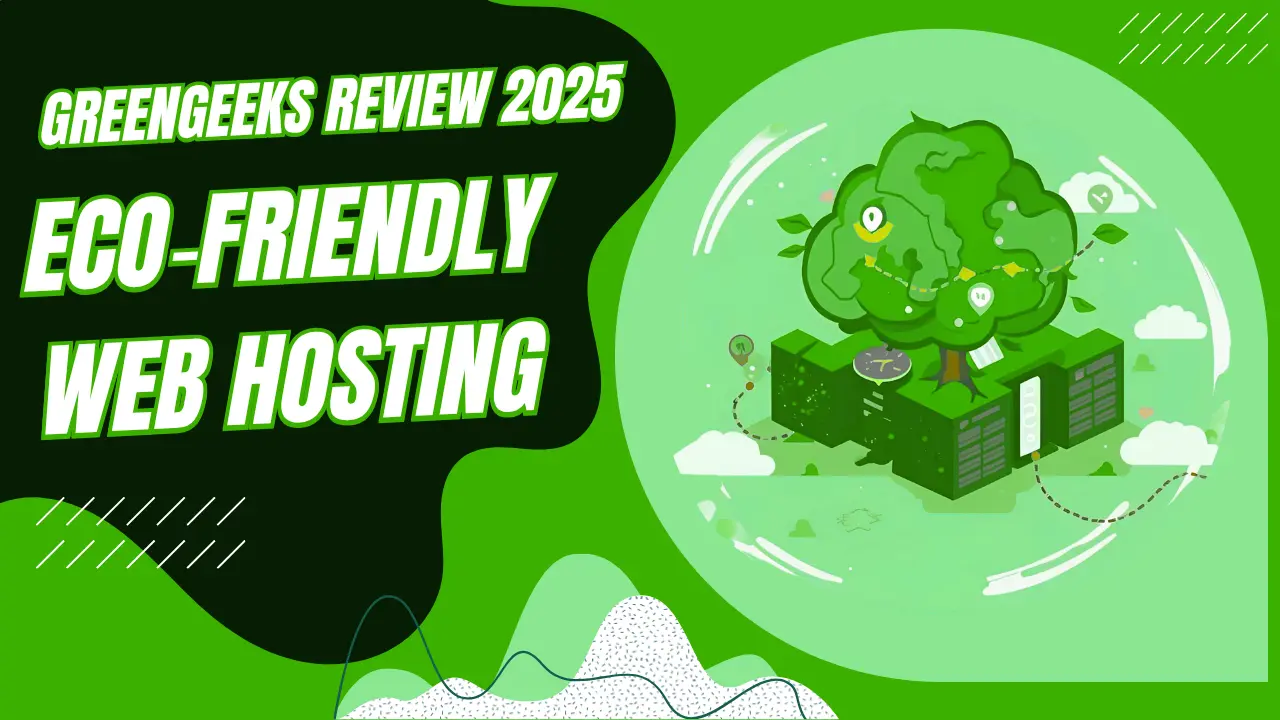 GreenGeeks Review 2025 - Eco-Friendly Web Hosting